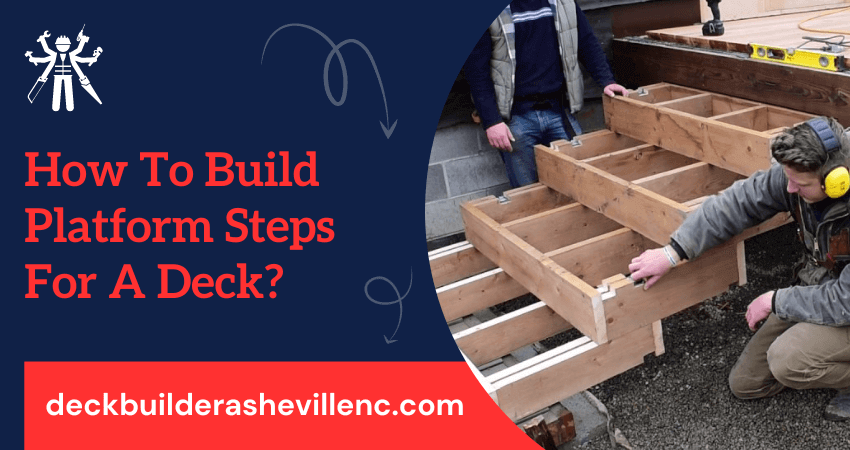 Build Platform Steps For Deck